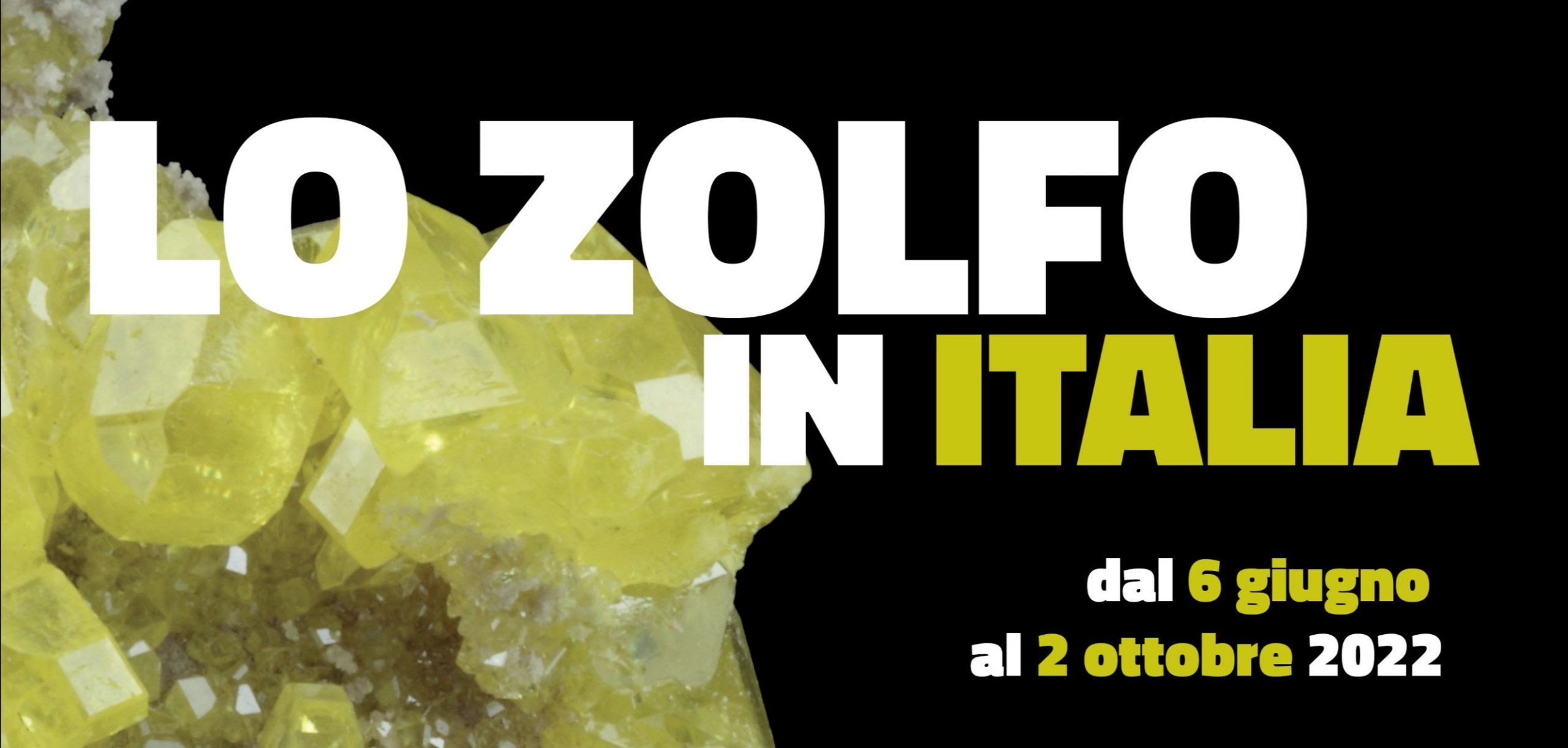 Temporary exhibition “Lo zolfo in Italia” at the Museum of Natural History | Calci